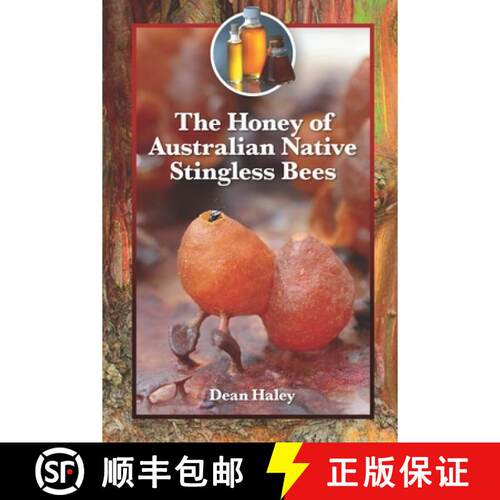 【3-4周达】The Honey of Australian Native Stingless Bees [9798904135218]