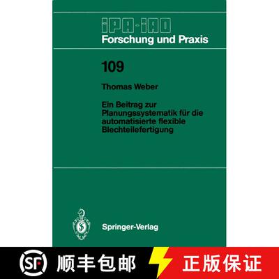 【3-4周达】Ein Beitrag Zur Planungssystematik Feur Die Automatisierte Flexible Blechteilefertigung [9783540181361]
