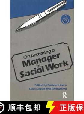 【3-4周达】On Becoming a Manager in Social Work: A Set of Papers Based on Study and Managerial Experi... [9780582092822]