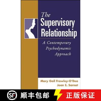【3-4周达】The Supervisory Relationship: A Contemporary Psychodynamic Approach [9781572306219]