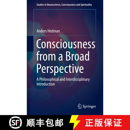 【3-4周达】精装 Consciousness from a Broad Perspective : A Philosophical and Interdisciplinary Introd... [9783319529738]