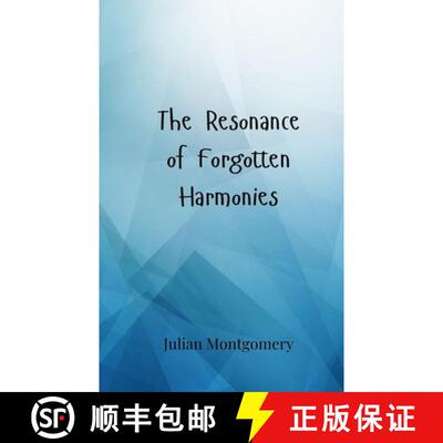 【3-4周达】The Resonance of Forgotten Harmonies [9783690805957]