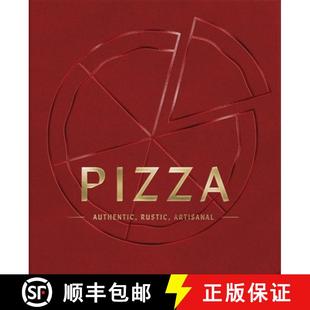 【3-4周达】Pizza: Authentic, Rustic, Artisanal (from Margherita to Deep Dish, Explore the History and... [9781400348435]