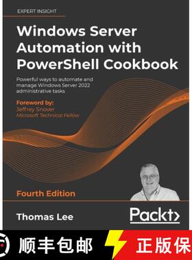 【3-4周达】Windows Server Automation with PowerShell Cookbook - Fourth Edition: Powerful ways to auto... [9781800568457]