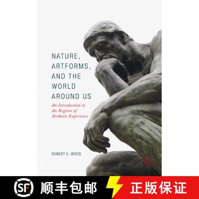 【3-4周达】精装 Nature, Artforms, and the World Around Us : An Introduction to the Regions of Aesthet... [9783319570891]