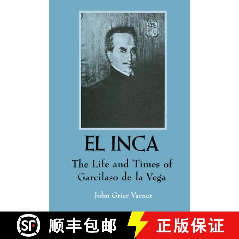 【3-4周达】El Inca: The Life and Times of Garcilaso de la Vega [9780292735910]