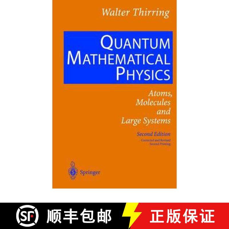 【3-4周达】Quantum Mathematical Physics : Atoms, Molecules and Large Systems [9783642077111]