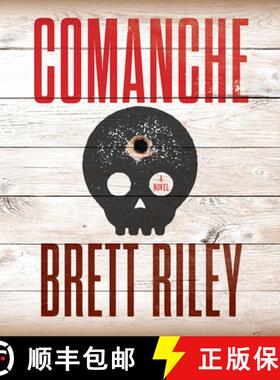 【3-4周达】Comanche : A Novel [9781945501364]
