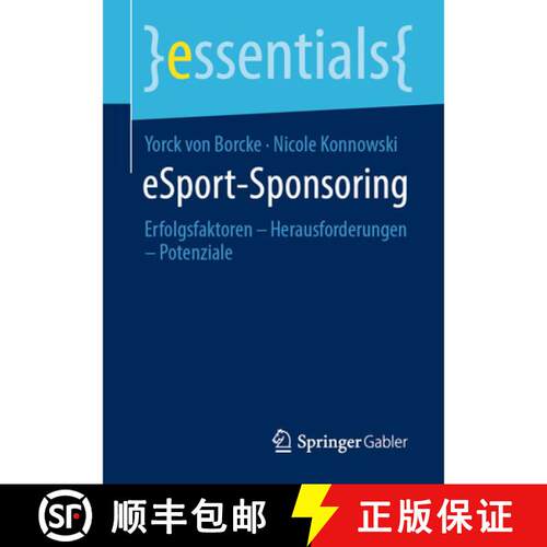 【3-4周达】eSport-Sponsoring : Erfolgsfaktoren - Herausforderungen - Potenziale (1. Aufl. 2021) [9783658337469]