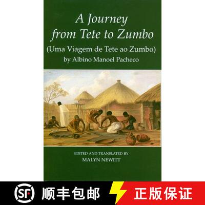 【3-4周达】精装 A Journey from Tete to Zumbo` (Uma Viagem de Tete ao Zumbo) by Albino Manoel Pacheco [9780197265604]