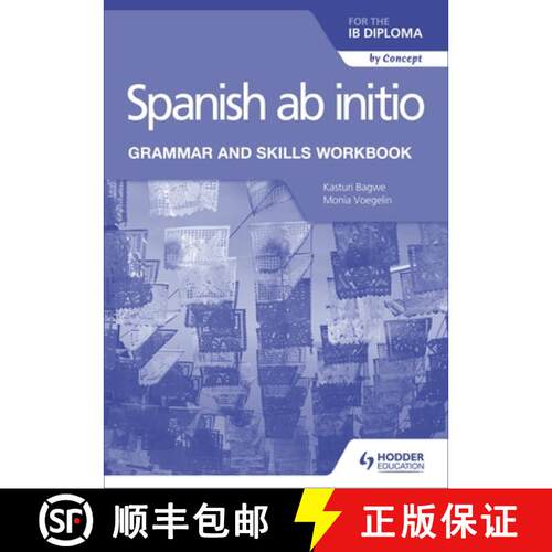 【3-4周达】Spanish AB Initio for the IB Diploma Grammar and Skills Workbook: Hodder Education Group [9781510454347]