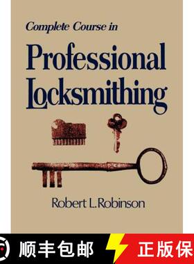 预订 Complete Course in Professional Locksmithing (Professional/Technical Series, ) [9780911012156]