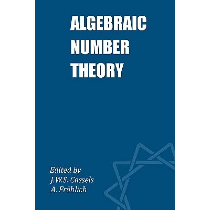 【4周达】代数数论 Algebraic Number Theory[9780950273426]