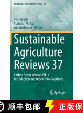 【3-4周达】Sustainable Agriculture Reviews 37 : Carbon Sequestration Vol. 1 Introduction and Biochemi... [9783030292973]