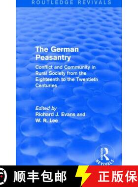 【3-4周达】The German Peasantry (Routledge Revivals): Conflict and Community in Rural Society from th... [9781138842762]