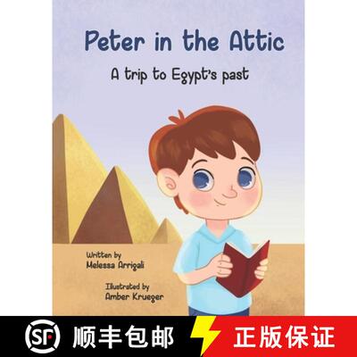 【3-4周达】Peter in the Attic: A trip to Egypt's past [9781737275435]