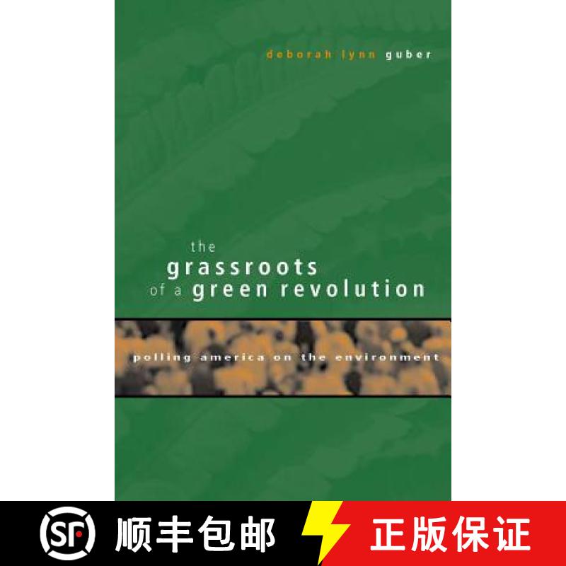 【3-4周达】The Grassroots of a Green Revolution: Polling America on the Environment [9780262571609]
