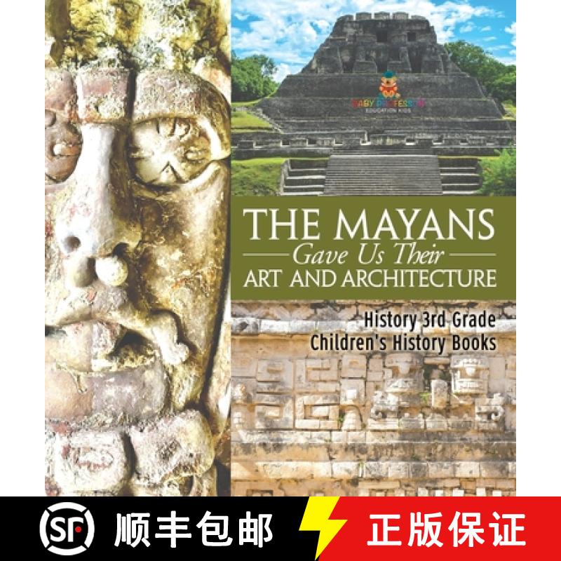 【2-3周达】The Mayans Gave Us Their Art and Architecture - History 3rd Grade | Children's History Books [9798869416421]