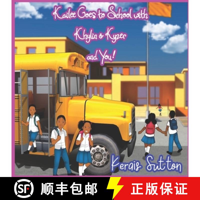 【2-3周达】Kailee Goes to School with Khylin & Kyzer and You! [9780578319810]