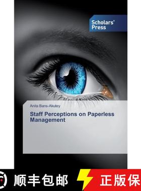 预订 Staff Perceptions on Paperless Management [9786138838241]