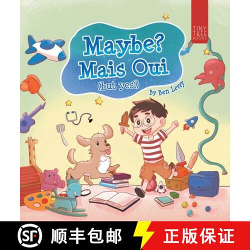 【3-4周达】精装 Maybe? Mais Oui!: A Colourful Picture Book for Young Dreamers Aged 5-7 [9780722357637]