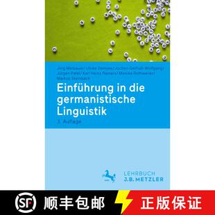 【3-4周达】Einfuehrung in die germanistische Linguistik (3., überarbeitete und aktualisierte Auflage... [9783476025661]