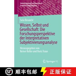 Die und Forschungsperspektive Subjektivie... Wissen Interpretativen 4周达 9783658478681 Selbst der Gesellschaft