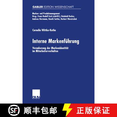 【3-4周达】Interne Markenführung : Verankerung der Markenidentität im Mitarbeiterverhalten [9783824475001]