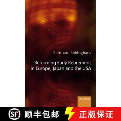 【3-4周达】精装 Reforming Early Retirement in Europe, Japan and the USA [9780199286119]