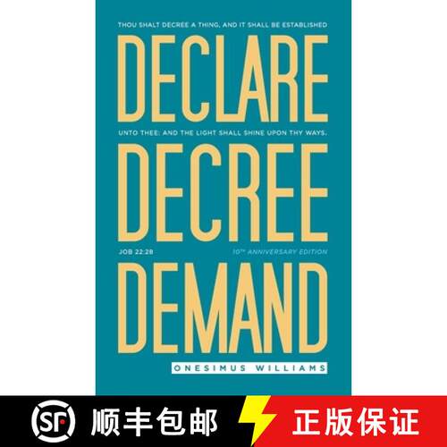【3-4周达】Declare Decree Demand: Connecting Your Words with the Faith in Your Heart [9781682736302]