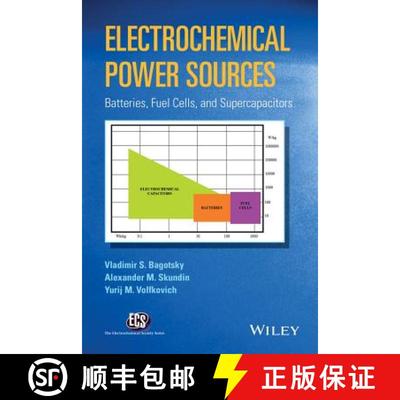 【3-4周达】Electrochemical Power Sources: Batteries, Fuel Cells, And Supercapacitors [Wiley化学化工] [9781118460238]