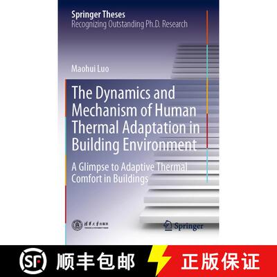 【3-4周达】The Dynamics and Mechanism of Human Thermal Adaptation in Building Environment : A Glimpse... [9789811511677]