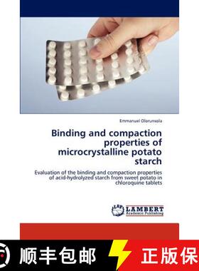 【3-4周达】Binding and compaction properties of microcrystalline potato starch [9783659151064]