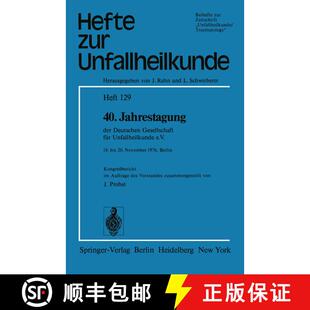 【3-4周达】40. Jahrestagung der Deutschen Gesellschaft für Unfallheilkunde e.V.: 18. bis 20. Novembe... [9783540082613]