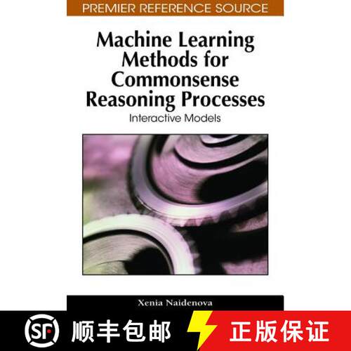 【3-4周达】精装 Machine Learning Methods for Commonsense Reasoning Processes: Interactive Models [9781605668109]