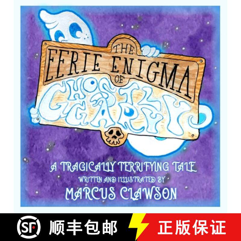 【3-4周达】The Eerie Enigma of Ghostly Gary [9780997860634]