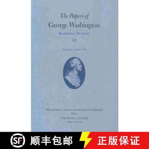 【3-4周达】精装 Papers of George Washington Volume 19: 15 January - 7 April 1779 - The Papers of Geor... [9780813929613]