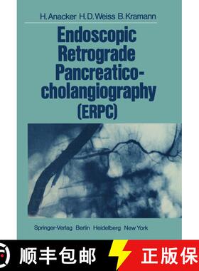 【3-4周达】Endoscopic Retrograde Pancreaticocholangiography (ERPC) (Softcover reprint of the original... [9783642810909]