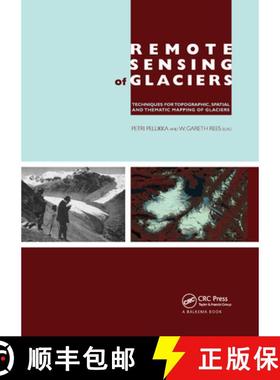【3-4周达】Remote Sensing of Glaciers: Techniques for Topographic, Spatial and Thematic Mapping of Gl... [9780367384647]