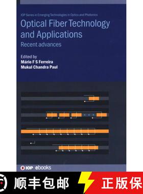 【3-4周达】Optical Fiber Technology and Applications : Recent advances [9780750332415]