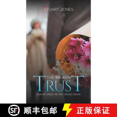 预订 The Broken Trust: Stirling Speed, Retired Racing Driver [9781641828000]