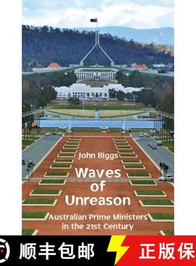 【3-4周达】Waves of Unreason: Australian Prime Ministers in the 21st Century [9781760418823]
