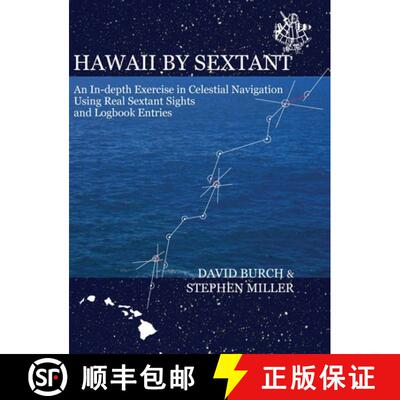 【3-4周达】精装 Hawaii by Sextant: An In-Depth Exercise in Celestial Navigation Using Real Sextant Si... [9780914025726]