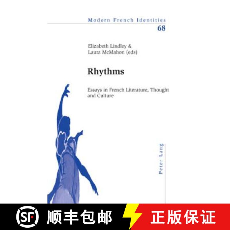 【3-4周达】Rhythms : Essays in French Literature, Thought and Culture [9783039113491]