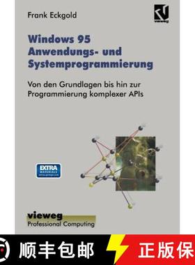 【3-4周达】Windows 95 Anwendungs- und Systemprogrammierung : Von den Grundlagen bis hin zur Programmi... [9783322889515]