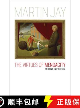 【3-4周达】The Virtues of Mendacity: On Lying in Politics [9780813932460]
