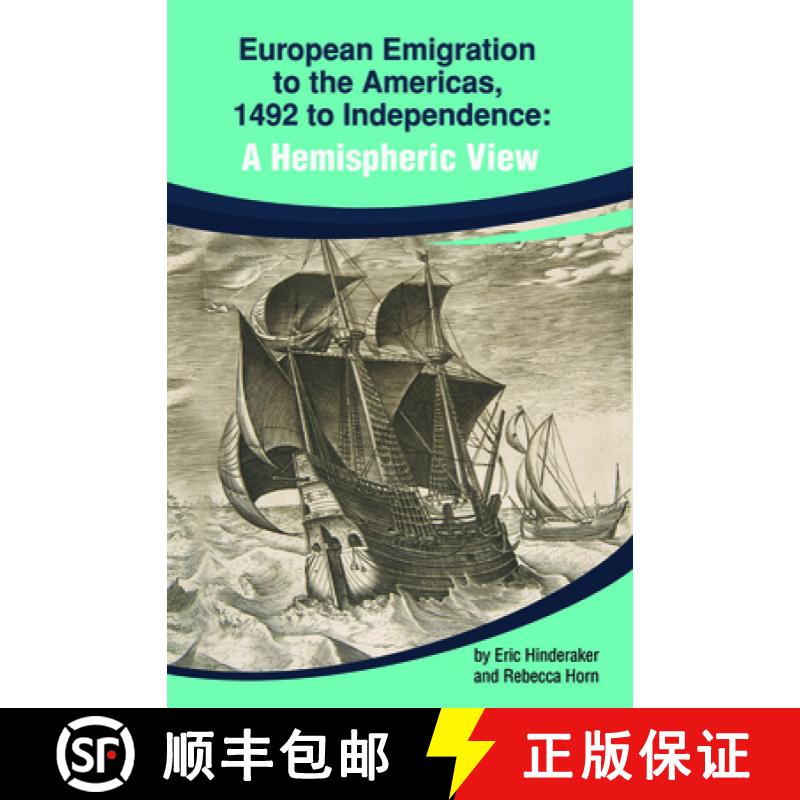 【3-4周达】European Emigration to the Americas: 1492 to Independence: A Hemispheric View [9780872292871]