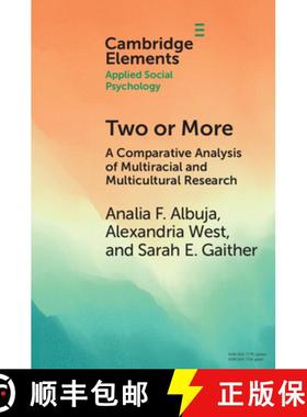 【3-4周达】Two or More: A Comparative Analysis of Multiracial and Multicultural Research [9781009202718]