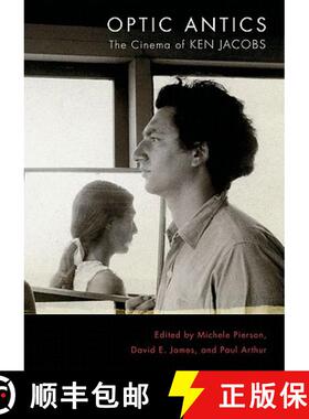 【3-4周达】Optic Antics: The Cinema of Ken Jacobs [9780195384987]