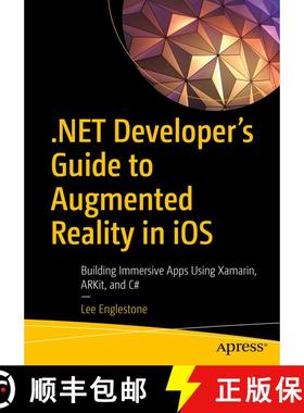 【3-4周达】.NET Developer's Guide to Augmented Reality in iOS : Building Immersive Apps Using Xamarin... [9781484267691]